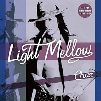 Amazon.co.jp: Light Mellow Char: ミュージック
